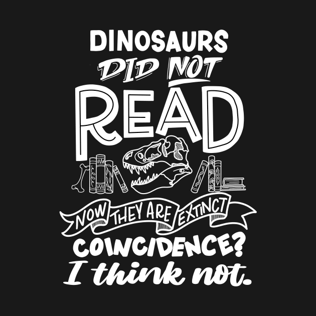 Dinosaurs Did Not Read by Thenerdlady