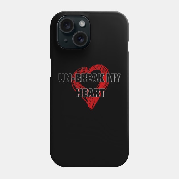 Un-Break My Heart Phone Case by D_AUGUST_ART_53