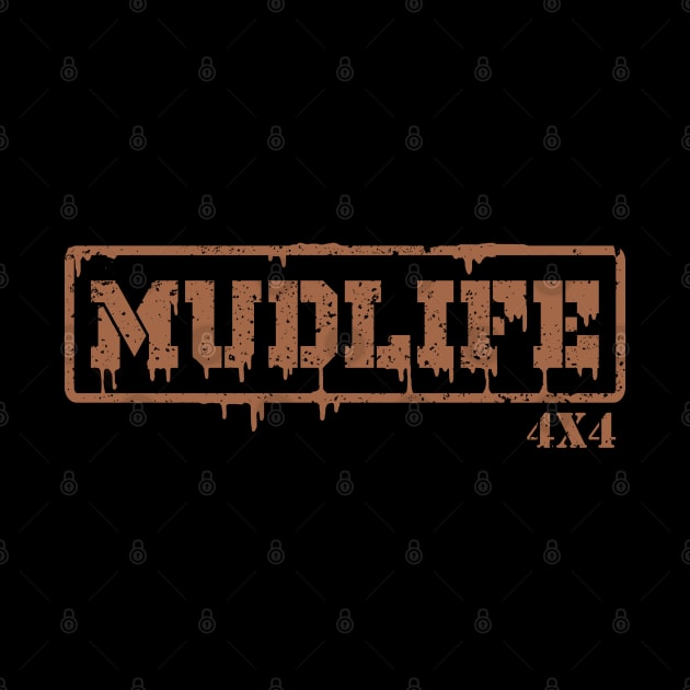 MUDLIFE by WYB 