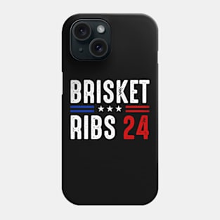 Brisket Ribs 2024 Funny Political Quote Phone Case