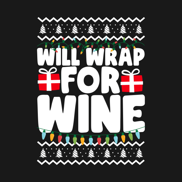 Will Wrap For Wine Ugly Christmas by thingsandthings