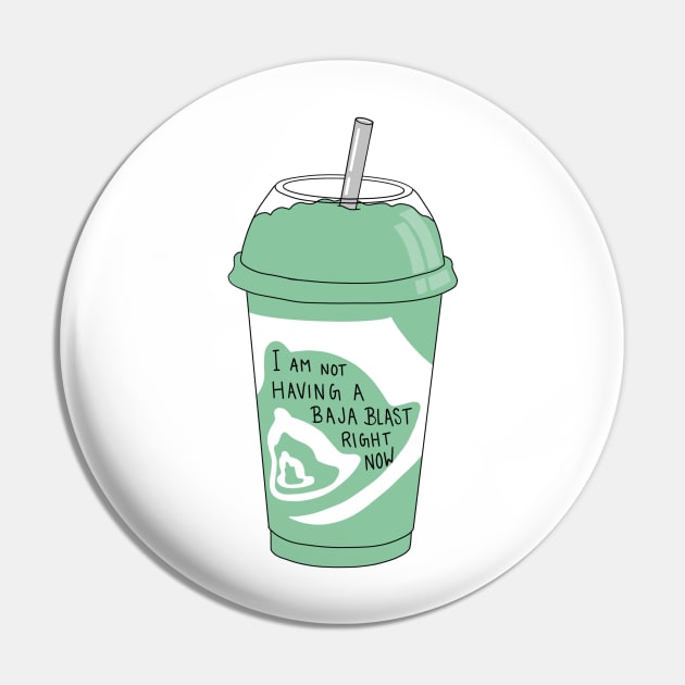 Not Having A Baja Blast Right Now Pin by ShayliKipnis