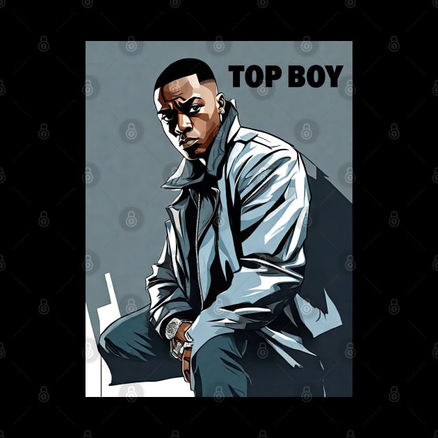 TOP BOY !!! IN IT FAM !!! by Buff Geeks Art