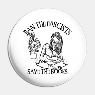 Ban The Fascists Save The Books Pin