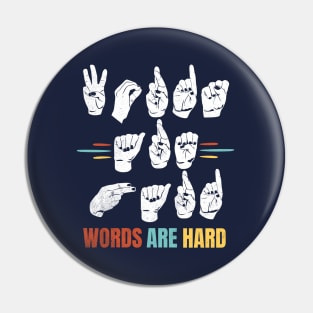 Words are hard Pin