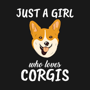 Just A Girl Who Loves Corgis T-Shirt