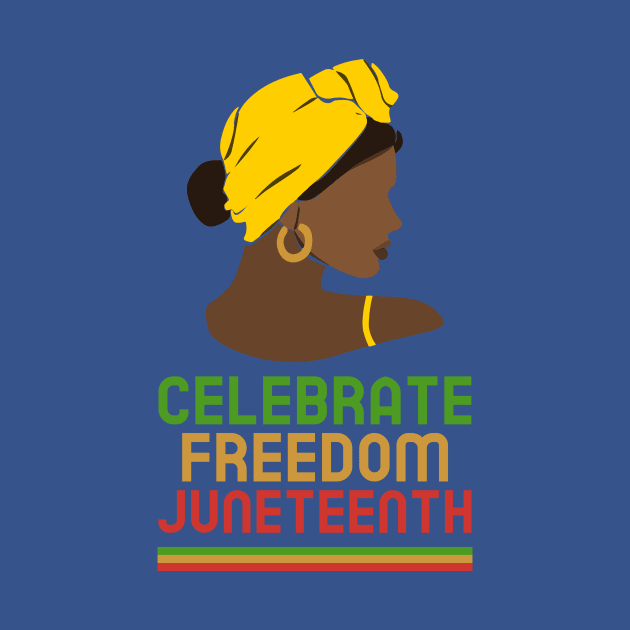 juneteenth Black Women Black History by Tip Top Tee's