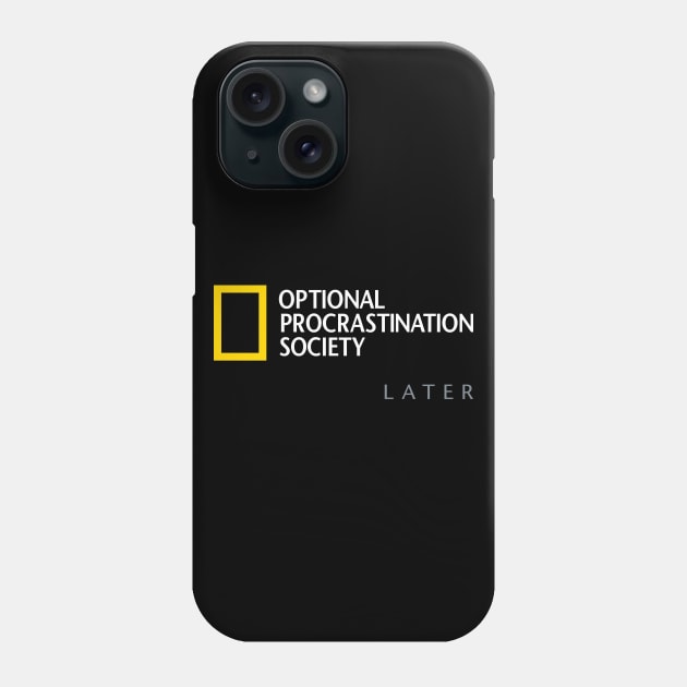 Optional Procrastination Society Phone Case by HtCRU