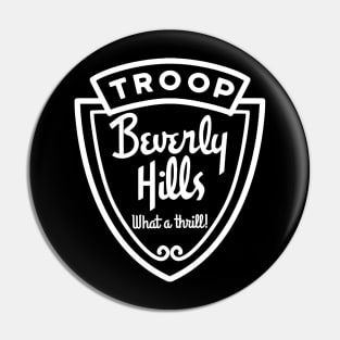 Troop Beverly Hills Pin