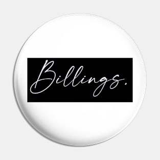 Billings Name, Billings Birthday Pin