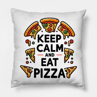 Keep Calm and Eat Pizza Pillow