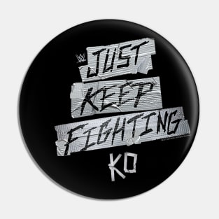 Kevin Owens Just Keep Fighting Pin