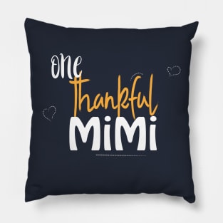 One thankful mimi Pillow