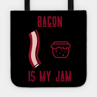 BACON IS MY JAM Tote