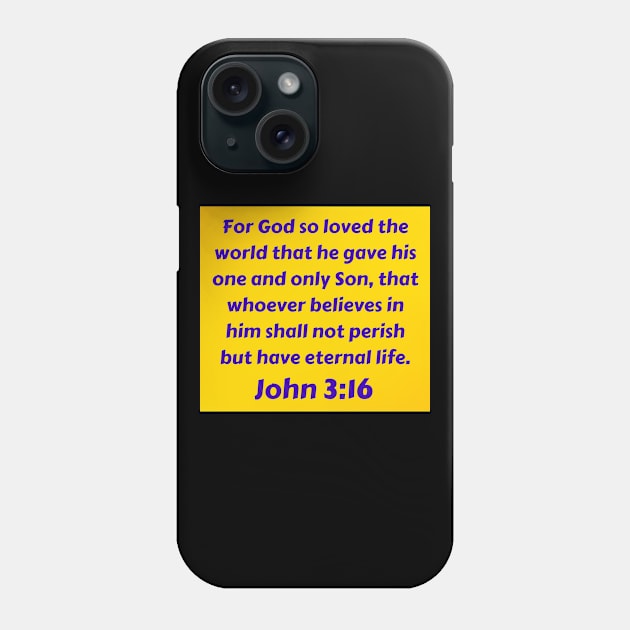 Bible Verse John 3:16 Phone Case by Prayingwarrior