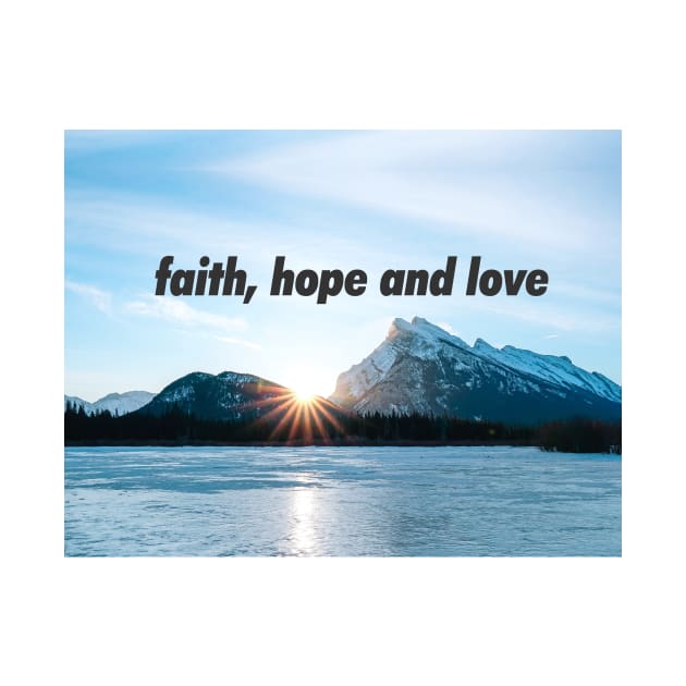 Faith, hope and love by hsf