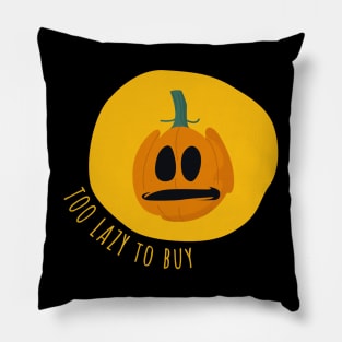 Too Lazy To Buy Halloween Costume Pillow