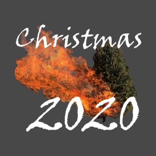 2020 Christmas Tree Fire T-Shirt
