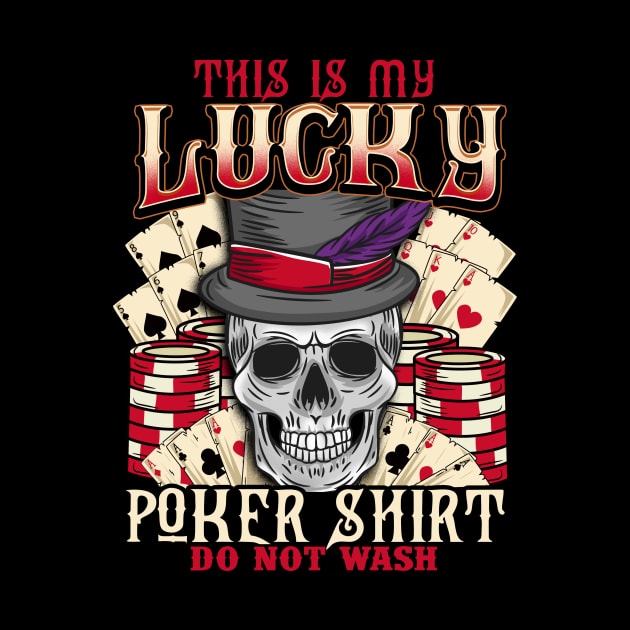 This Is My Lucky Poker graphic Do Not Wash Casino Gambling by biNutz