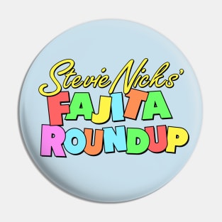 Stevie Nicks' Fajita Roundup logo only SNL by Kelly Design Company Pin