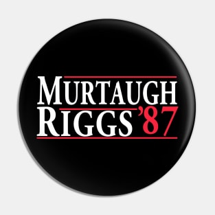 Murtaugh Riggs Campaign Pin