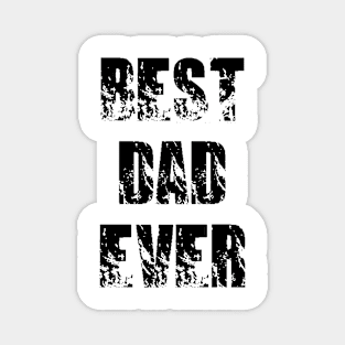 Best Dad Ever Magnet