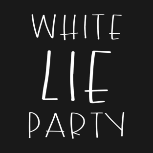 White Lie Party T-Shirt