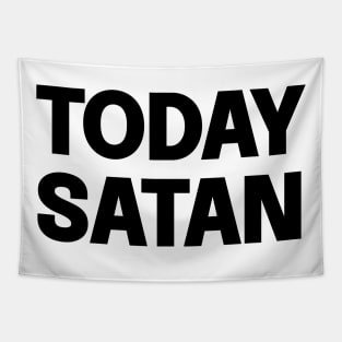 Today Satan Tapestry