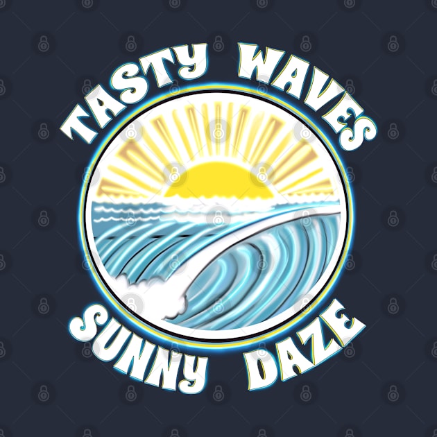 Tasty Waves Sunny Daze - hollow surf sunrise dawn patrol surf culture by BrederWorks