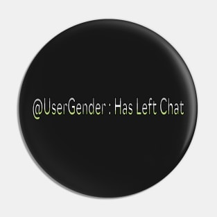 @UserGender : Has Left Chat Pin