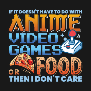 Anime Video Games Or Food Japanese Kawaii Manga T-Shirt