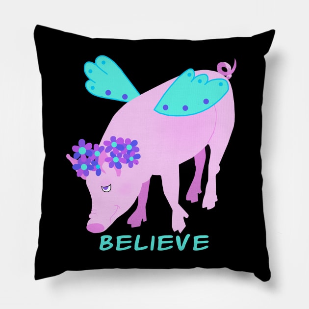 Believe (That Pigs Fly) Pillow by Lynndarakos