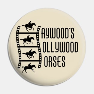 Haywood's Hollywood Horses Pin