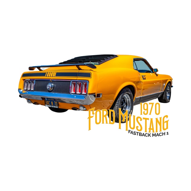 1970 Ford Mustang Mach 1 Fastback by Gestalt Imagery