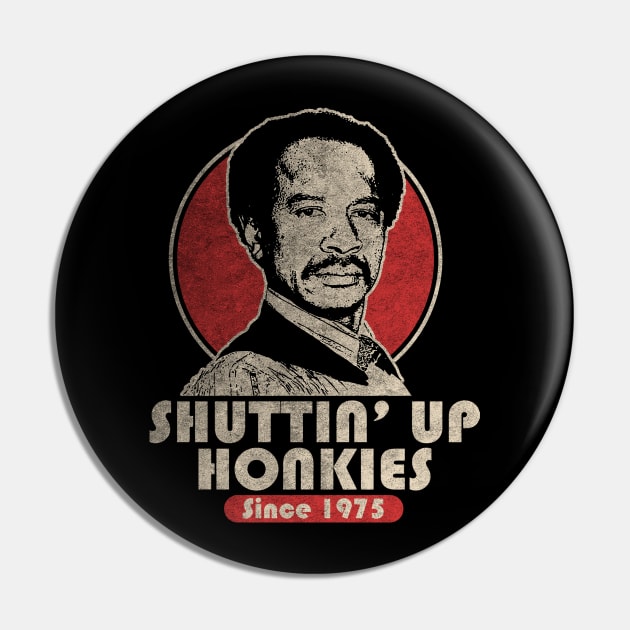 VINTAGE SHUT UP HONKY 1975 Pin by mugiwarastore77