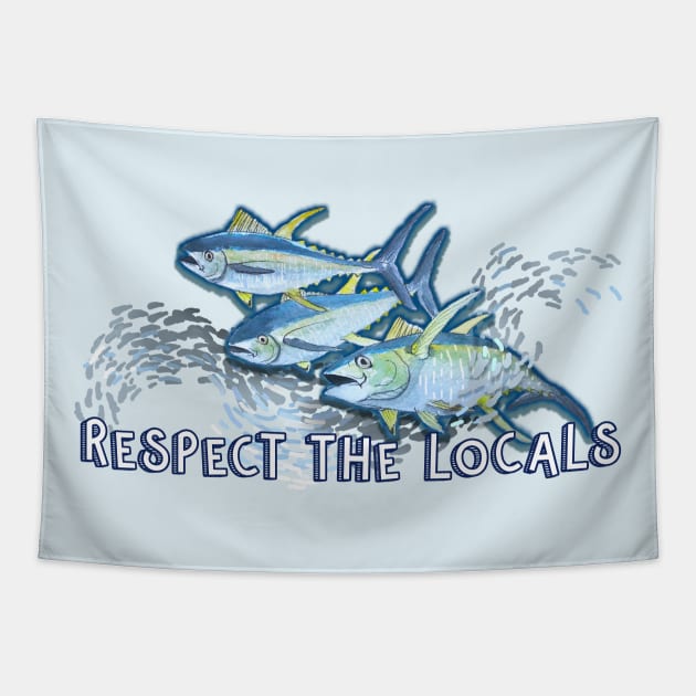 Respect the Locals Tapestry by colleendavis72