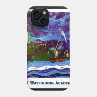 Learning Emerges from Curiosity - Wayfinding Academy Phone Case