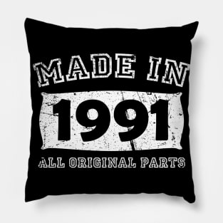 Made 1991 Original Parts Birthday Gifts distressed Pillow