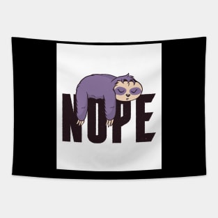 Sloths Nope Funny Sloth Quote Tapestry
