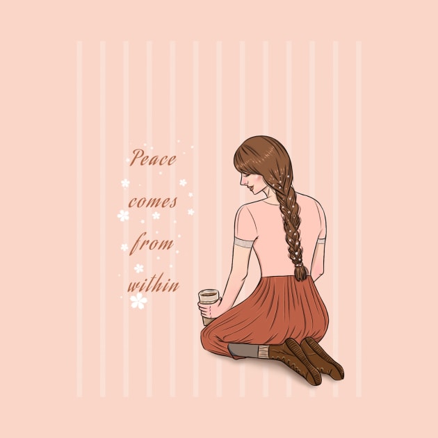 Peace comes from within by Tabitha Illustrations and Graphic designs