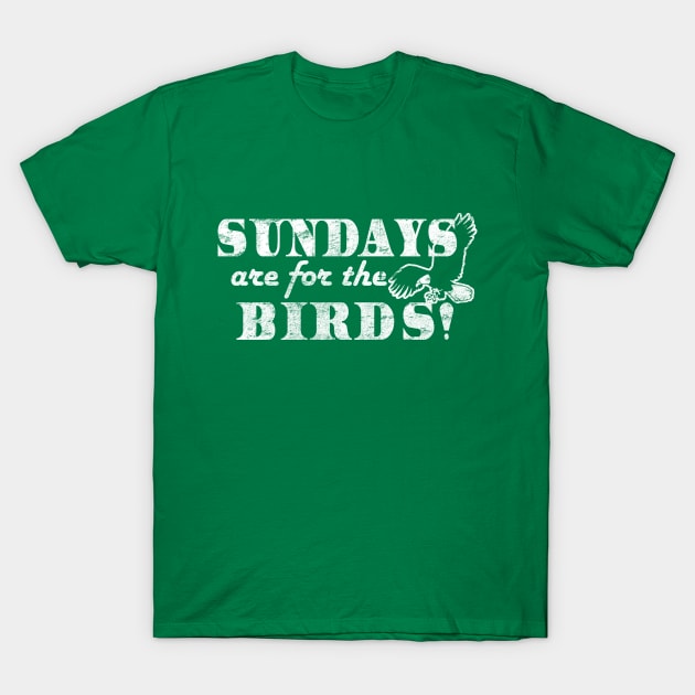 eagles sundays are for the birds