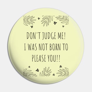 No Judging allowed Pin