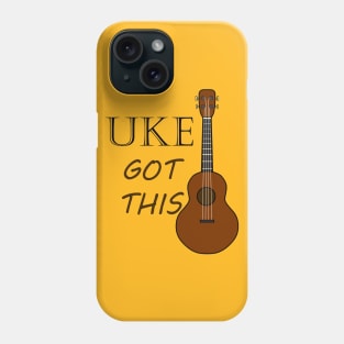 UKE got this Phone Case