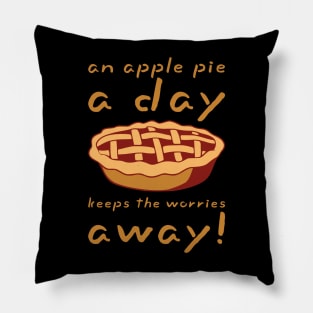 An apple pie a day keeps the worries away! Funny apple pie puns 2024 FOOD-5 Pillow