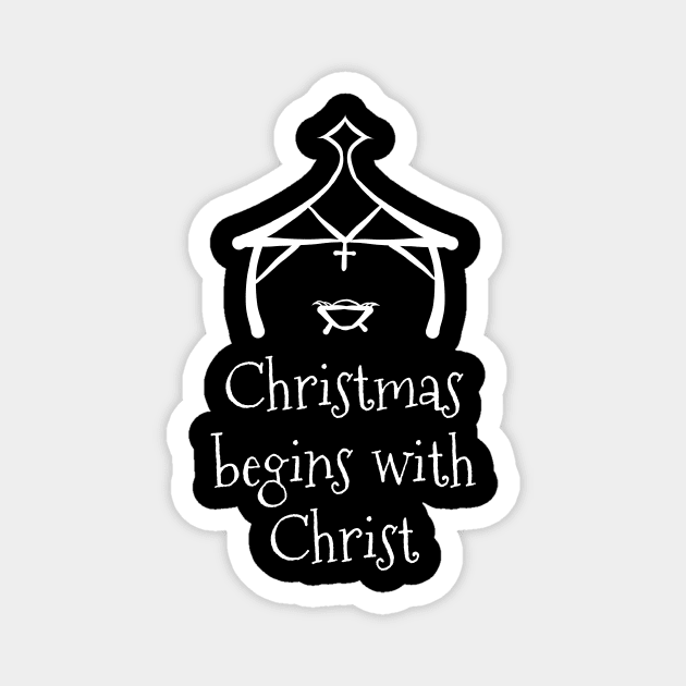 Christmas Begins With Christ Christmas Holiday Party X-Mas Gift Magnet by Lovely Apparel