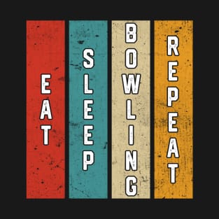 eat sleep bowling repeat T-Shirt