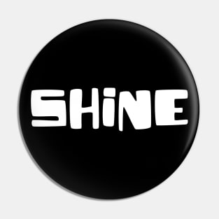 Shine - Typographic Design. Pin