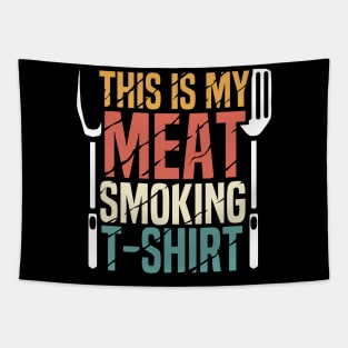 funny vintage this is my meat smoking shirt for meat smokers and bbq lovers Tapestry