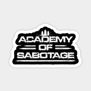 Academy Of Sabotage Magnet