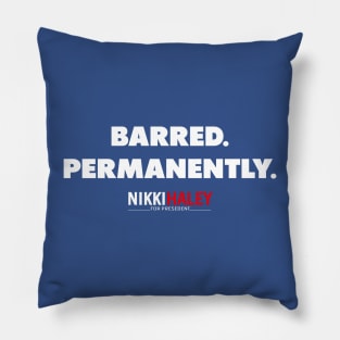 Nikki Haley Barred Permanently Pillow